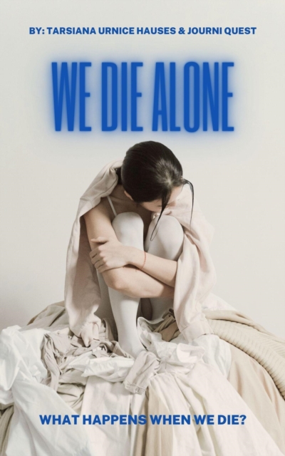 We Die Alone