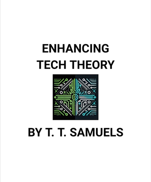 Enhancing Tech Theory