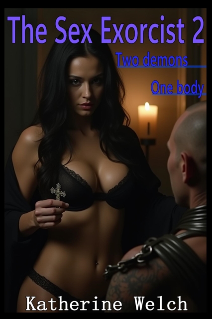 Sex Exorcist 2 Two demons One body