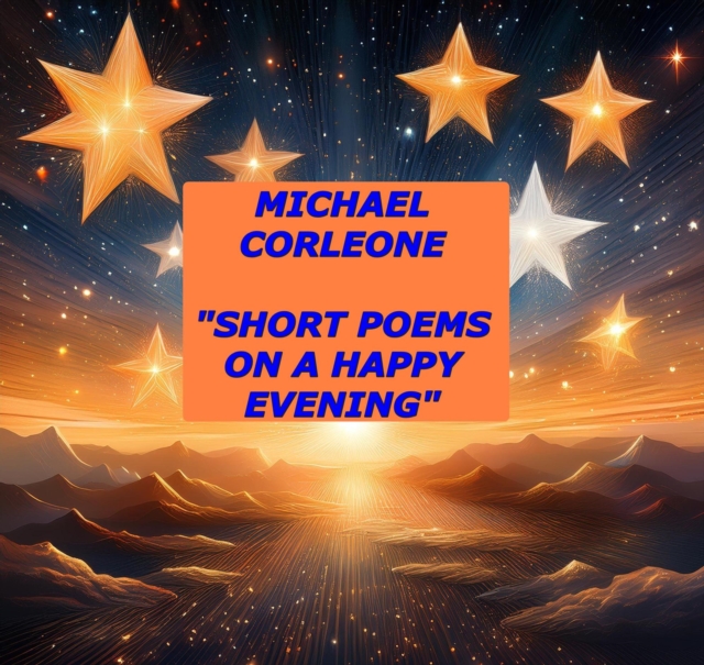 Short Poems on a Happy Evening