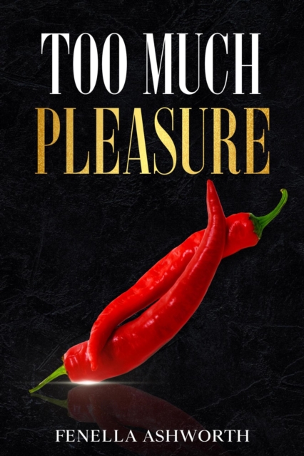 Too Much Pleasure