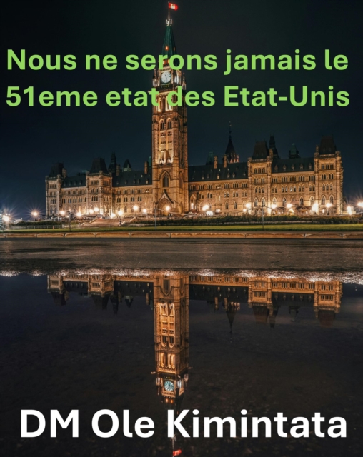 Nous ne pouvons pas etre le 51e Etat des Etats-Unis