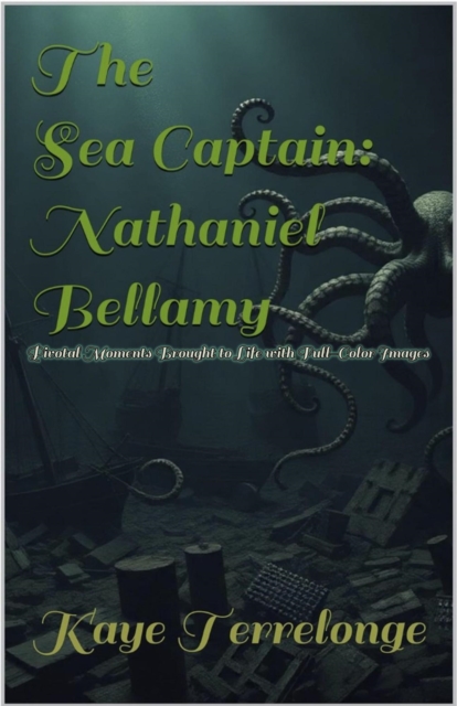 Sea Captain: Nathaniel Bellamy