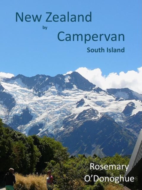New Zealand by Campervan: South Island