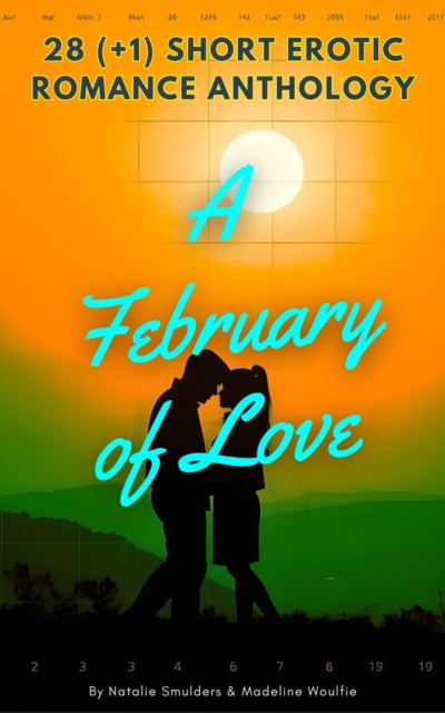February of Love: 28 (+1) Short Erotic Romance Anthology