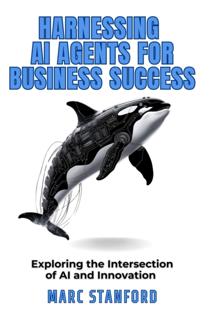 Harnessing AI Agents for Business Success
