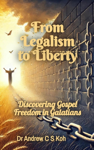 From Legalism to Liberty