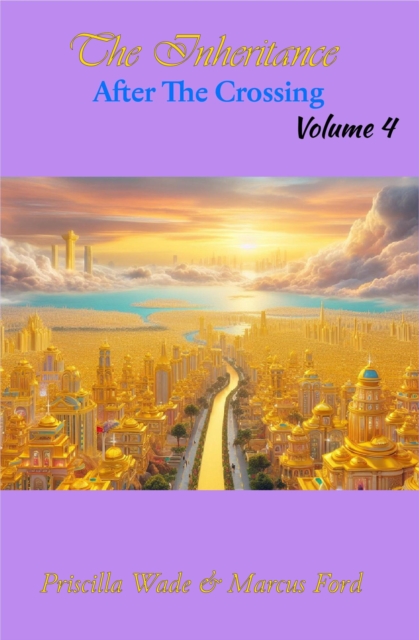 Inheritance, After The Crossing Vol. 4