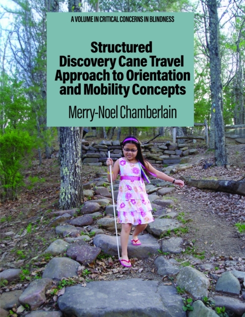 Structured Discovery Cane Travel Approach to Orientation and Mobility Concepts