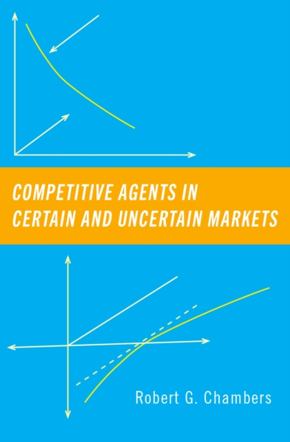 Competitive Agents in Certain and Uncertain Markets