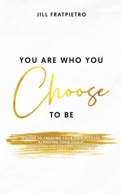 You Are Who You Choose to Be