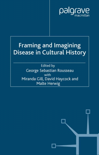 Framing and Imagining Disease in Cultural History