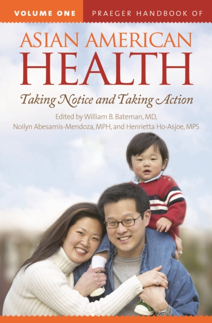 Praeger Handbook of Asian American Health