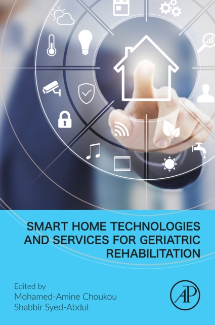Smart Home Technologies and Services for Geriatric Rehabilitation