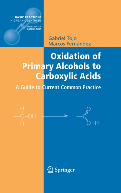 Oxidation of Primary Alcohols to Carboxylic Acids