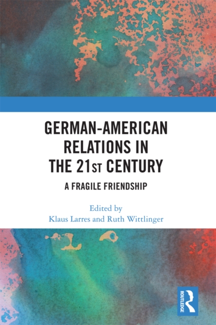 German-American Relations in the 21st Century