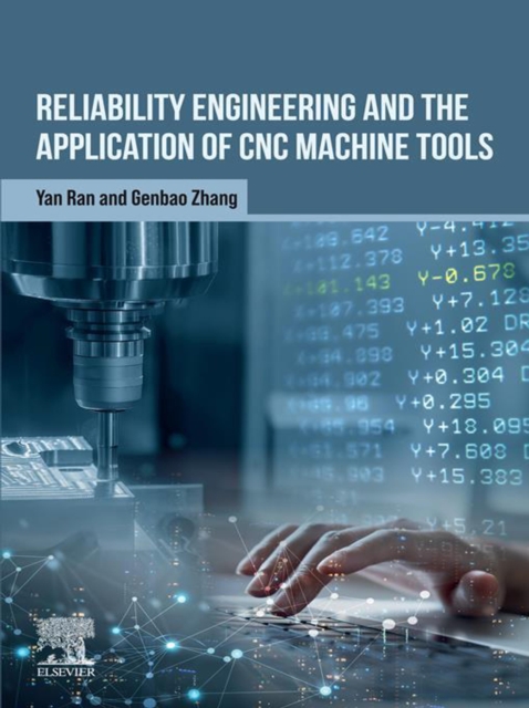 Reliability Engineering and the Application of CNC Machine Tools