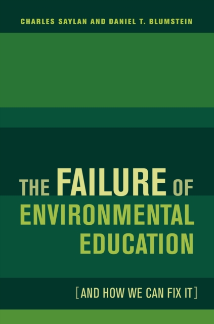 Failure of Environmental Education (And How We Can Fix It)