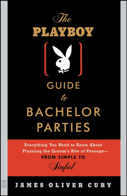 Playboy Guide to Bachelor Parties