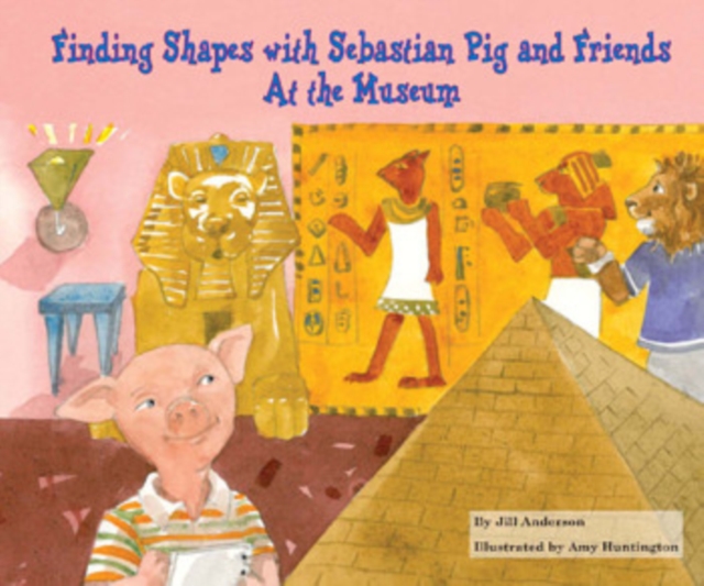 Finding Shapes with Sebastian Pig and Friends At the Museum