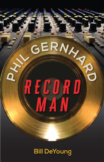 Phil Gernhard, Record Man