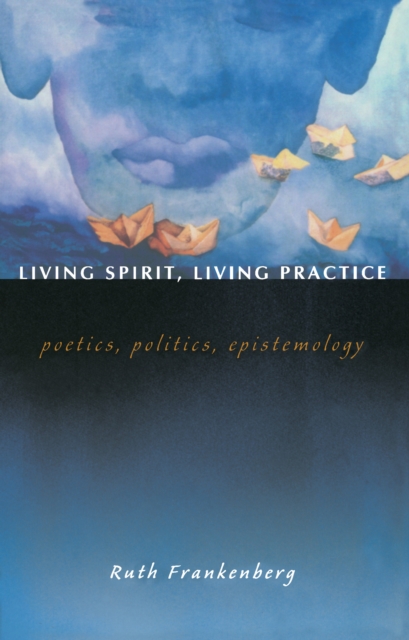 Living Spirit, Living Practice