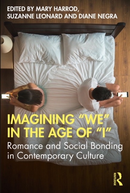 Imagining "e;We"e; in the Age of "e;I"e;