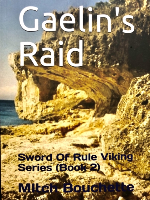 Gaelin's Raid: Sword of Rule Viking Series (Book 2)