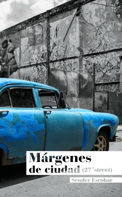 Margenes de ciudad: (27'street) - Poesia