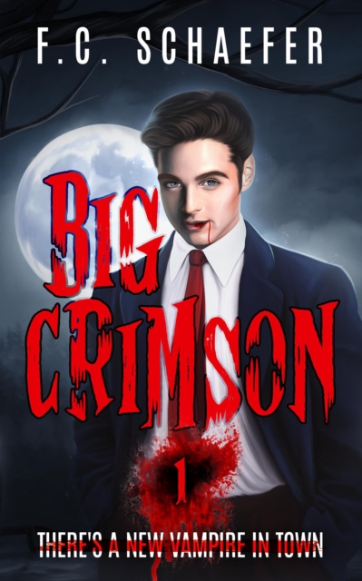 Big Crimson 1: There's a New Vampire in Town