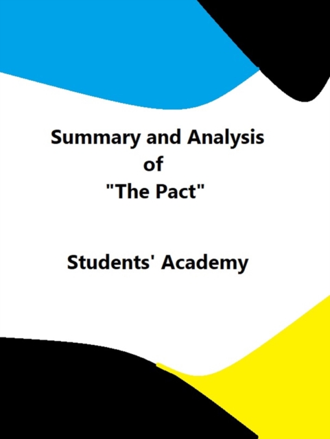 Summary and Analysis of &quote;The Pact&quote;