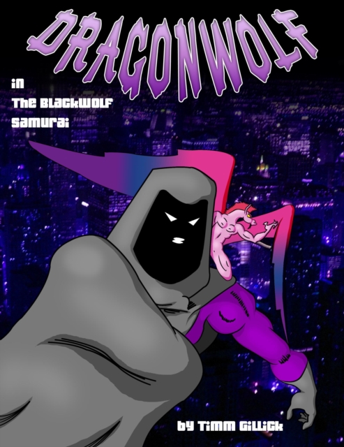 Dragonwolf in The Blackwolf Samurai