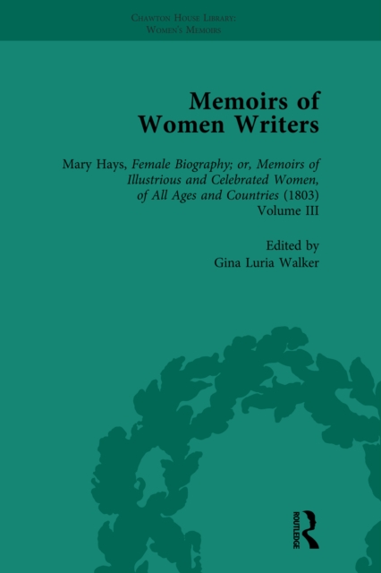 Memoirs of Women Writers, Part II, Volume 7