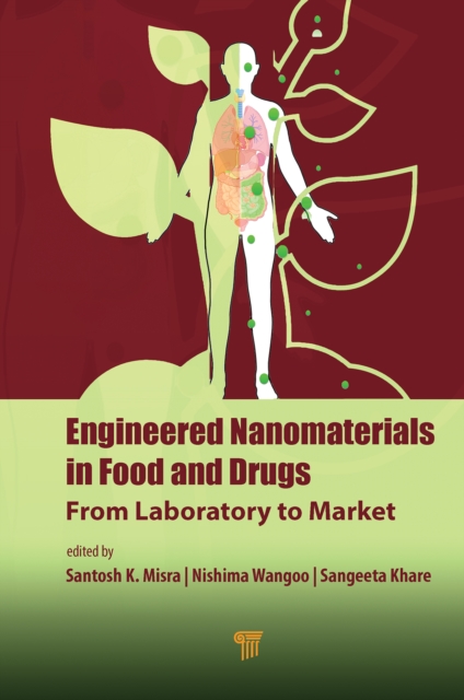 Engineered Nanomaterials in Food and Drugs