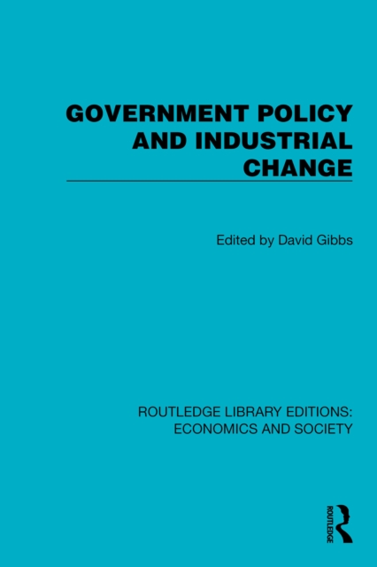 Government Policy and Industrial Change