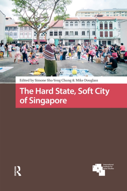 Hard State, Soft City of Singapore