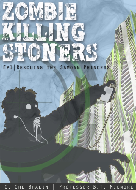 Zombie Killing Stoners, Episode 1: Rescuing the Samoan Princess