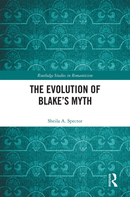 Evolution of Blake's Myth