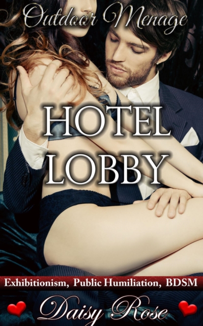 Outdoor Menage 6: Hotel Lobby