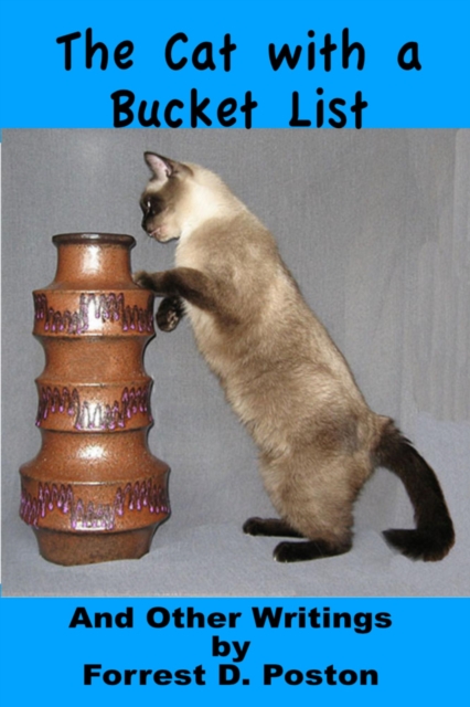 Cat with a Bucket List and Other Writings
