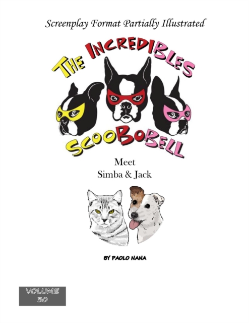 Incredibles Scoobobell Meet Simba & Jack