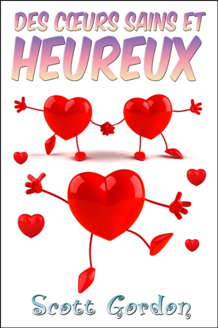 Des CA urs Sains et Heureux