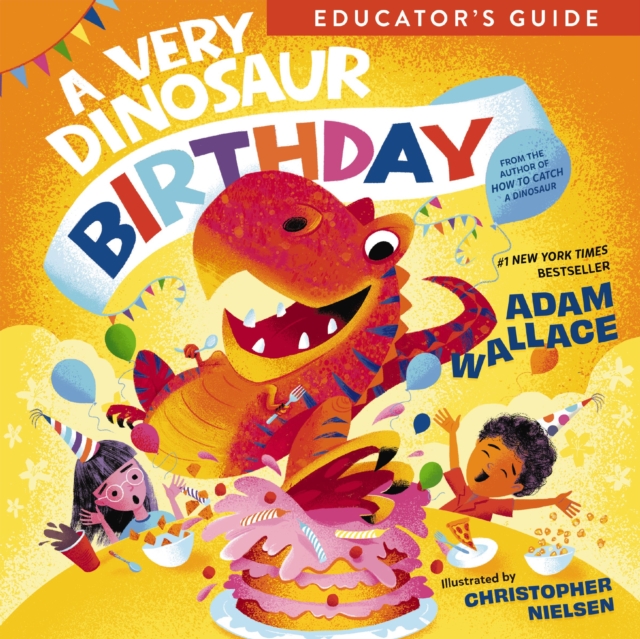 Very Dinosaur Birthday Educator's Guide