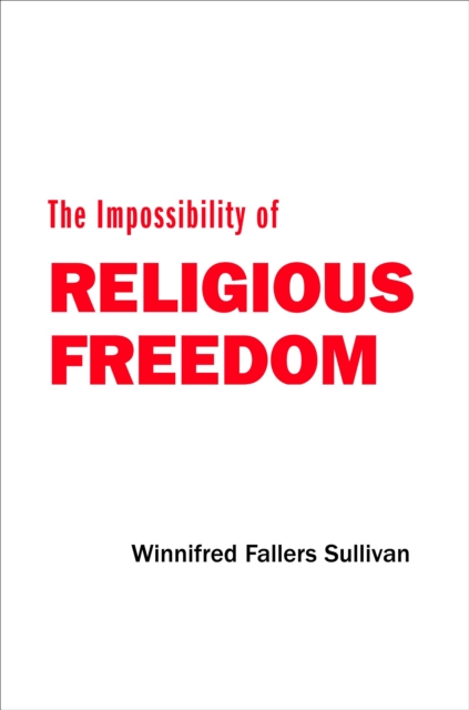 Impossibility of Religious Freedom