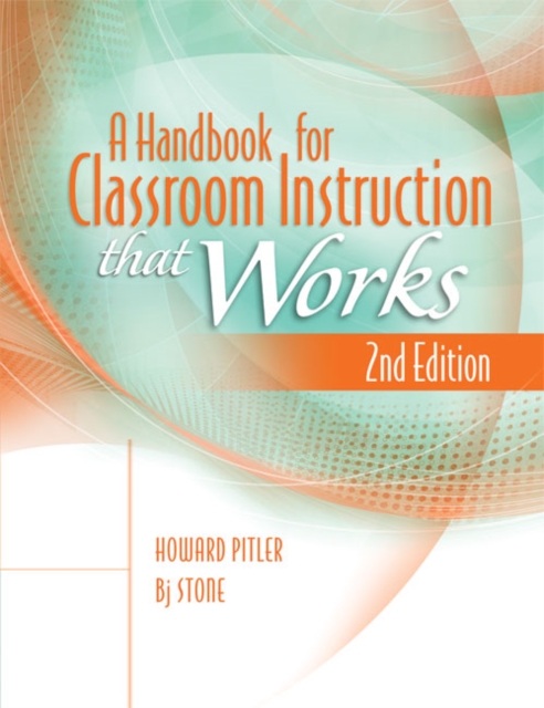 Handbook for Classroom Instruction That Works