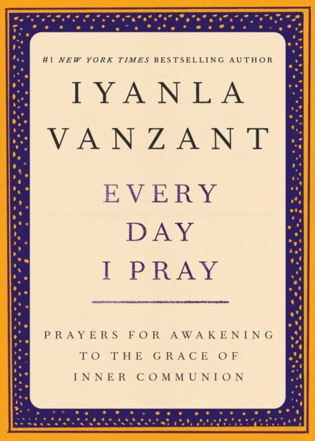 Every Day I Pray