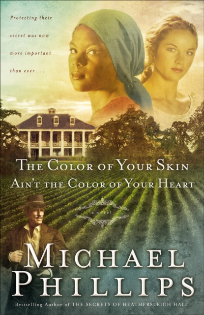 Color of Your Skin Ain't the Color of Your Heart (Shenandoah Sisters Book #3)