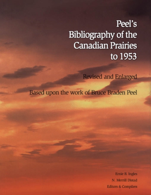 Peel's Bibliography of the Canadian Prairies to 1953