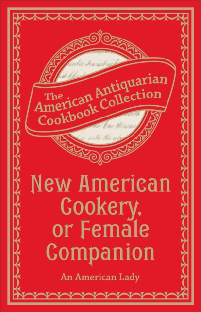 New American Cookery, or Female Companion