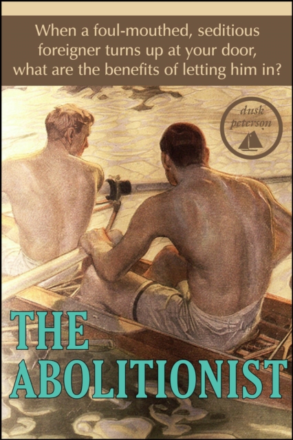 Abolitionist (Waterman: Master and Servant #1)